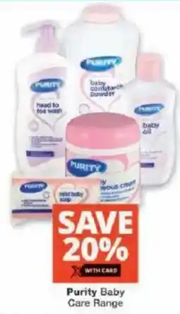Checkers Purity Baby Care Range offer