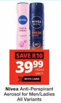 Checkers Nivea Anti-Perspirant Aerosol for Men/Ladies offer