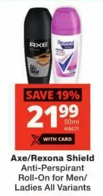 Checkers Axe/Rexona Shield Anti-Perspirant Roll-On offer