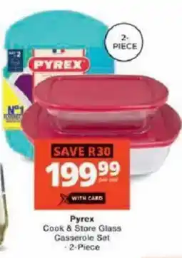 Checkers Pyrex Cook & Store Glass Casserole Set offer