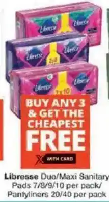 Checkers Libresse Duo/Maxi Sanitary Pads offer