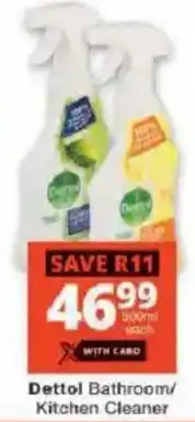 Checkers Dettol Bathroom/ Kitchen Cleaner offer