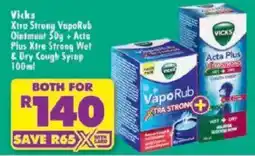 Shoprite Vicks Xtra Strong VapoRub Ointment Plus Xtra Strong Wet & Dry Cough Syrup offer