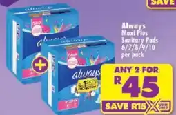 Shoprite Always Maxi Plus Sanitary Pads offer