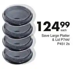Save Hyper Save Large Platter & Lid offer