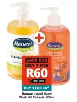 Checkers Renew Liquid Hand Wash All Variants offer