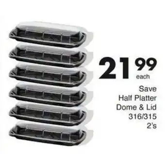 Save Hyper Half Platter Dome & Lid offer
