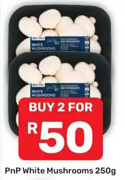 Pick n Pay PnP White Mushrooms offer