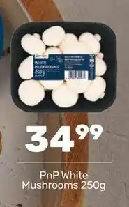 Pick n Pay PnP White Mushrooms offer
