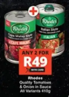 Checkers Rhodes Quality Tomatoes & Onion in Sauce offer