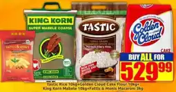 Three Star Cash and Carry Tastic Rice Golden Cloud Cake Flour King Korn Mabele Fattis & Monis Macaroni offer