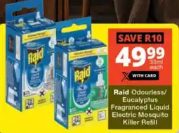 Checkers Raid Odourless/ Eucalyptus Fragranced Liquid Electric Mosquito Killer Refill offer