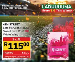 Jumbo 4TH STREET Late Harvest, Natural Sweet Red, Rosé OR White Wine offer