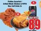 Boxer Pepsi - flatties assorted / grilled whole chicken & pepsi max soft drink offer