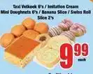 Boxer Mini - taxi vetkoek 6's / imitation cream doughnuts 6's / banana slice / swiss roll slice 2's offer