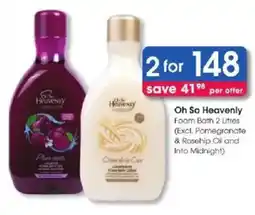 Clicks Oh So Heavenly Foam Bath offer