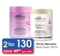 Clicks Oh So Heavenly Body Cream offer