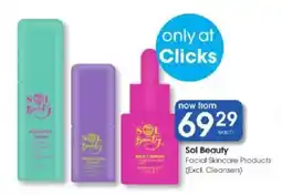 Clicks Sol Beauty Facial Skincare Products offer