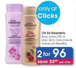 Clicks Oh So Heavenly Body Lotion offer