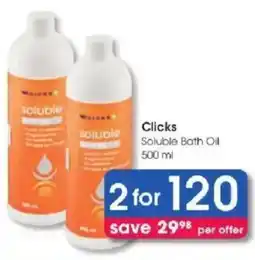 Clicks Clicks Soluble Bath Oil offer