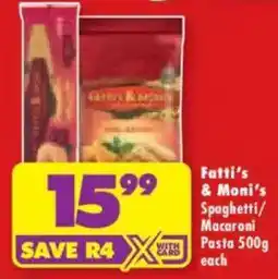 Shoprite Fatti's & Moni's Spaghetti/Macaroni Pasta offer