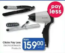 Clicks Clicks Pay Less Electrical Beauty Products offer