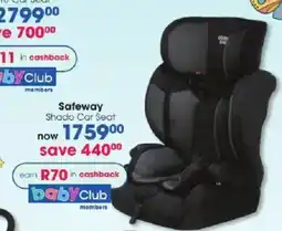 Clicks Safeway Shado Car Seat offer