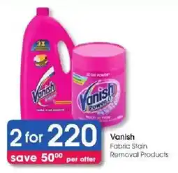 Clicks Vanish Fabric Stain Removal Products offer