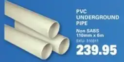 Cashbuild PVC UNDERGROUND PIPE offer