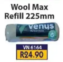 Laduma Hardware catalogue Wool Max Refill 225mm venus offer