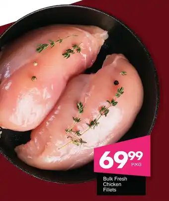 Save Hyper Bulk Fresh Chicken Fillets offer