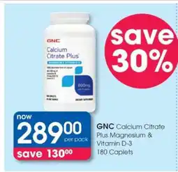 Clicks GNC Calcium Citrate Plus Magnesium & Vitamin D-3 offer