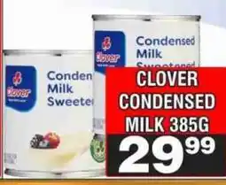 Advance Cash n Carry Clover Condensed Milk 385g offer