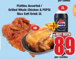 Boxer Flatties Assorted / Grilled Whole Chicken & PEPSI Max Soft Drink 2L offer