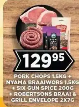 Goal Supermarket PORK CHOPS NYAMA BRAAIWORS SIX GUN SPICE ROBERTSONS BRAAI & GRILL ENVELOPE offer