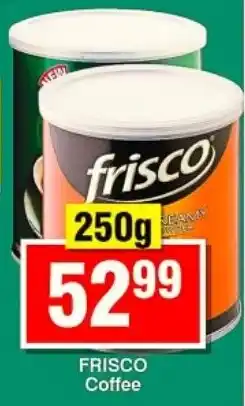 Choppies FRISCO Coffee offer