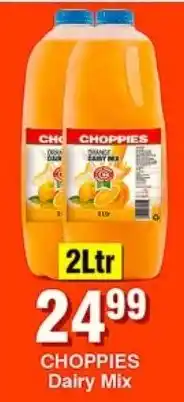 Choppies CHOPPIES Dairy Mix offer
