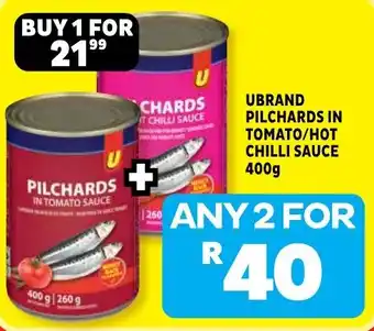 Usave UBRAND PILCHARDS IN TOMATO/HOT CHILLI SAUCE offer
