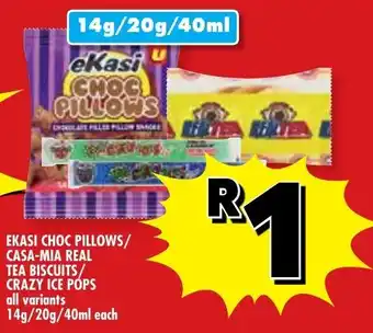 Usave eKasi CHOC PILLOWS/ CASA-MIA REAL TEA BISCUITS/ CRAZY ICE POPS offer