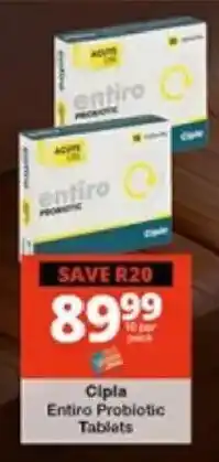 Checkers Cipla Entiro Probiotic Tablets offer