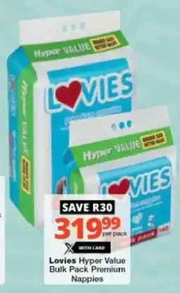Checkers Lovies Hyper Value Bulk Pack Nappies offer