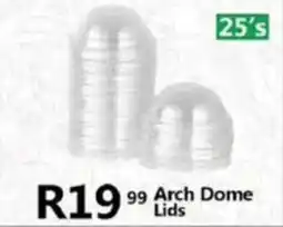 Take 'n Pay R19 99 Arch Dome Lids offer