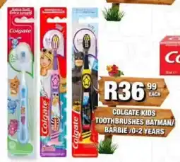Take 'n Pay Colgate Kids Toothbrushes Batman/Barbie offer