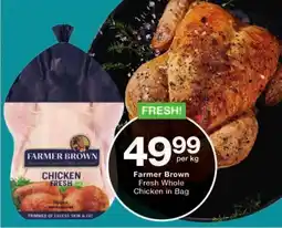 Checkers Farmer Brown Fresh Whole Chicken in Bag offer