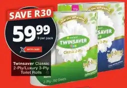 Checkers Twinsaver Classic 2-Ply/Luxury 3-Ply Toilet Rolls offer