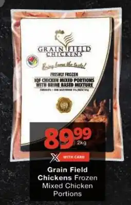 Checkers Grain Field Chickens Frozen Mixed Chicken Portions offer