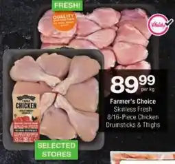 Checkers Farmer's Choice Skinless Fresh Chicken Drumsticks & Thighs offer
