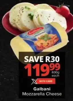 Checkers Galbani Mozzarella Cheese offer