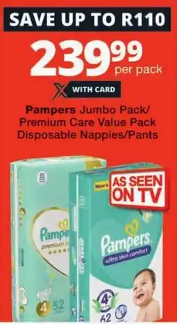 Checkers Pampers Jumbo Pack/ Premium Care Value Pack Disposable Nappies/Pants offer