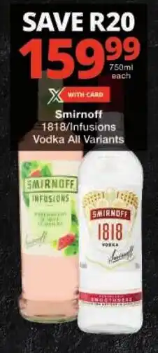 Checkers Smirnoff Infusions Vodka All Variants offer